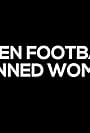 When Football Banned Women (2017)