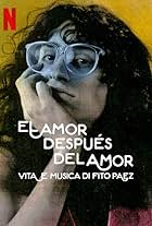 El amor después del amor: vita e musica di Fito Paez