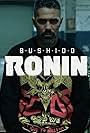 Bushido & Animus: Ronin (2019)