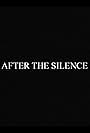 After the Silence (2012)