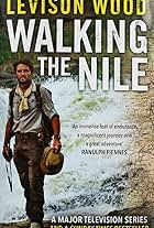 Levison Wood in Walking the Nile (2015)