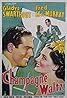 Champagne Waltz (1937) Poster