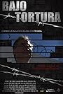 Bajo Tortura (2013)