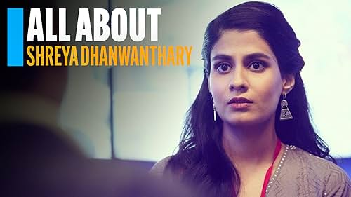 Shreya Dhanwanthary is a fan favorite from "Scam 1992," "The Family Man," and "Mumbai Diaries 26/11." So, IMDb gives you a peek behind the scenes at her career in this video bio.