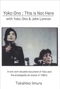 Primary photo for Yoko Ono: This Is Not Here