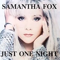 Primary photo for Samantha Fox: Just One Night