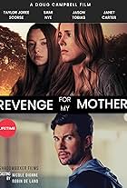 Revenge for My Mother