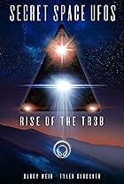 Secret Space UFOs: Rise of the TR3B