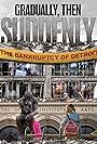 Gradually, Then Suddenly: The Bankruptcy of Detroit (2022)