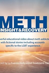 Primary photo for Meth Addiction: Insights and Recovery