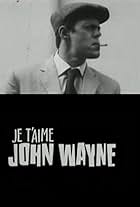 Je t'aime John Wayne (2000)