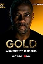 Gold: A Journey with Idris Elba