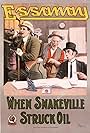 When Snakeville Struck Oil (1915)