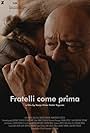 Fratelli come prima (2019)