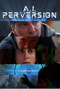 Primary photo for A.I. Perversion