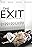 The Exit