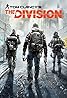 The Division (Video Game 2016) Poster