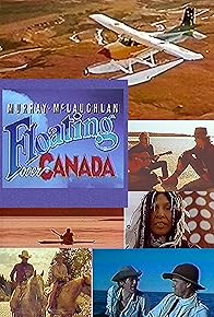 Primary photo for Floating over Canada with Murray Mclauchlan