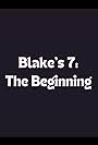 Blake's 7: The Beginning (1985)