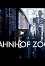 Bahnhof Zoo - Tor zum Westen (2005)