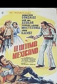 Primary photo for El último mexicano