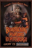 Bloodsucking Pharaohs in Pittsburgh (1991)