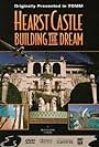 Hearst Castle: Building the Dream (1996)