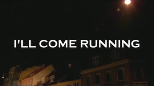 I'll Come Running