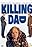 Killing Dad or How to Love Your Mother