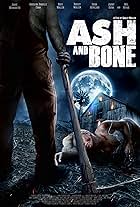 Mel Novak, Shane Hagedorn, Jamie Bernadette, Jimmy Doom, Bret Miller, Fred Mossman, Erika Hoveland, Mason Heidger, Harley Wallen, Kaiti Wallen, Alex Gasparetto, Calhoun Koenig, and Angelina Danielle Cama in Ash and Bone (2022)