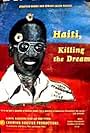 Haití: Killing the Dream (1996)