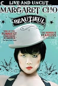 Primary photo for Margaret Cho: Beautiful