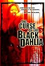 The Curse of the Black Dahlia (2007)