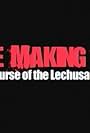 The Making Of: The Curse of the Lechusa (2007)