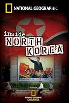 National Geographic: Inside North Korea