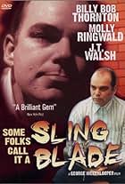 Some Folks Call It a Sling Blade