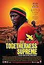 Togetherness Supreme (2010)