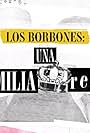 Los Borbones: Una Familia Real (2022)