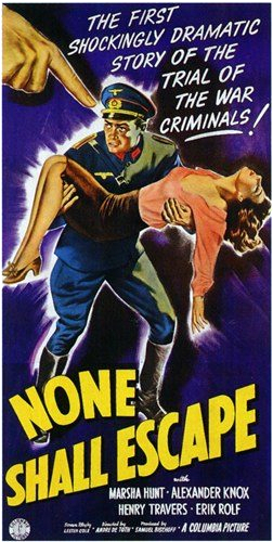 None Shall Escape (1944)