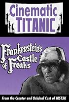 Cinematic Titanic: Frankenstein's Castle of Freaks