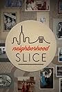 Neighborhood Slice (2015)