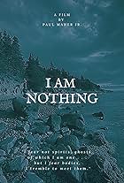 I Am Nothing