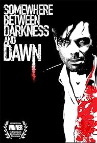 Somewhere Between Darkness and Dawn (2017)