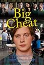 "Big Cheat" Official Poster