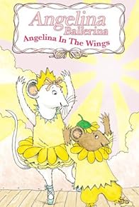 Primary photo for Angelina Ballerina: In the Wings