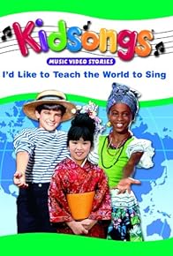 Primary photo for Kidsongs: I'd Like to Teach the World to Sing