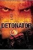 Primary photo for Detonator