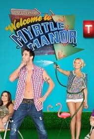 Welcome to Myrtle Manor (2013)