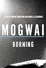 Mogwai: Burning (2010)