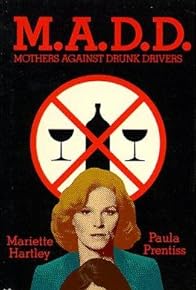 Primary photo for M.A.D.D.: Mothers Against Drunk Drivers